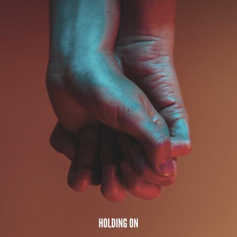 Holding On