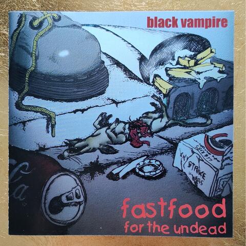 Fastfood for the Undead