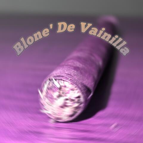 Blone’ De Vainilla