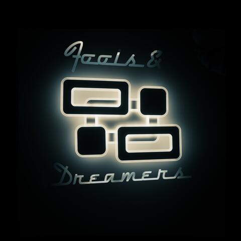 Fools & Dreamers