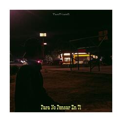 Para No Pensar En Ti