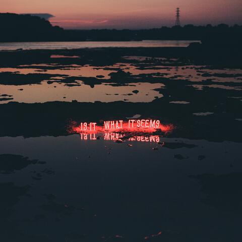 Is It What It Seems (Crimson)