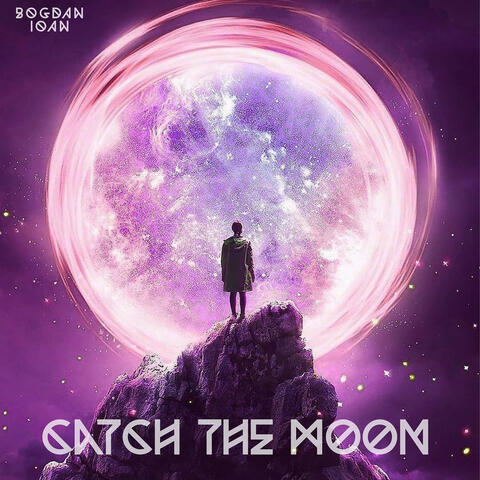 Catch The Moon