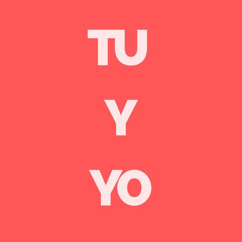 Tu y yo