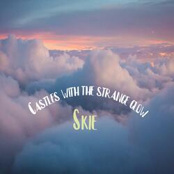 Castles with the Strange glow