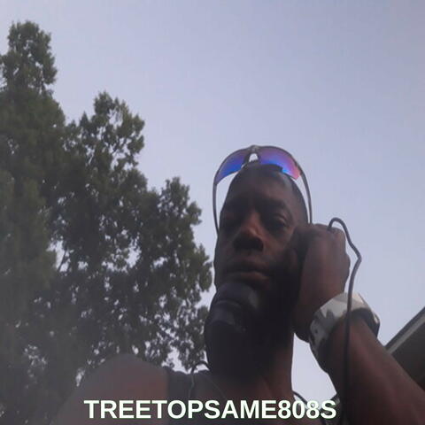 TREETOPSame808s
