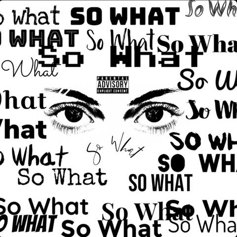 So What