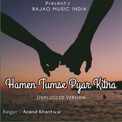 Hamen Tumse Pyar Kitna
