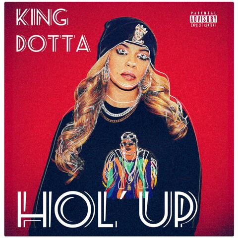 Hol' Up