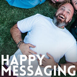 Happy Messaging