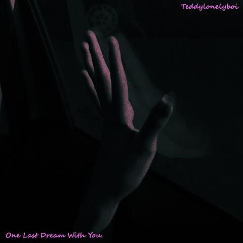 One Last Dream With You