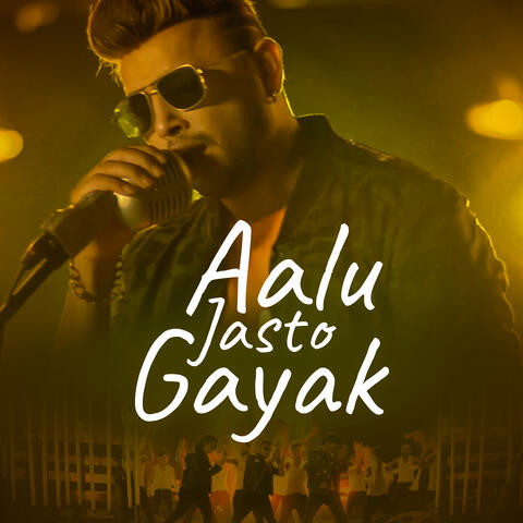 Aalu Jasto Gayak
