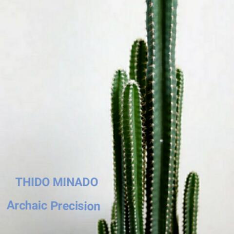 Archaic Precision
