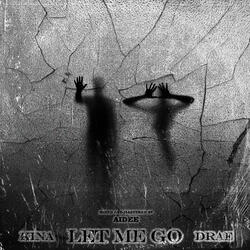 Let me go