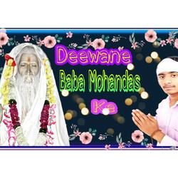 Deewane Baba Mohandas Ke