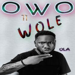 OWO TI WOLE
