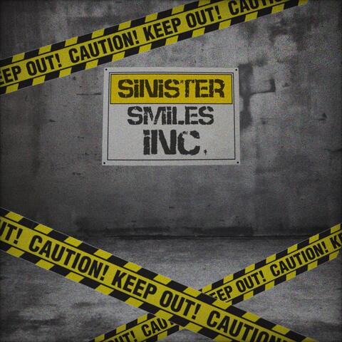 Sinister Smiles Inc.