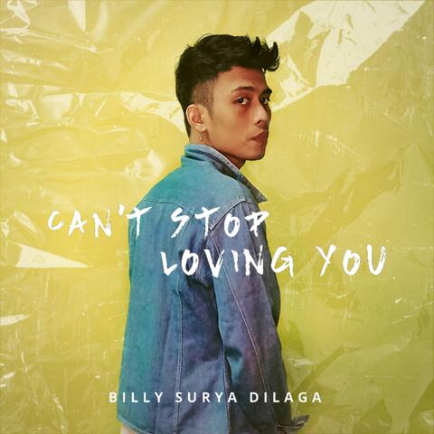 Can't Stop Loving You