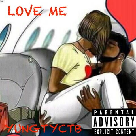 LOVE ME