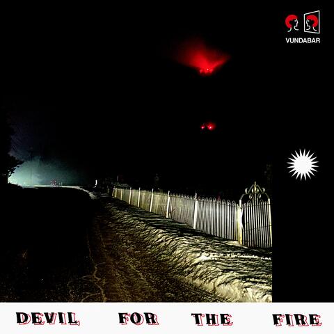 Devil for the Fire