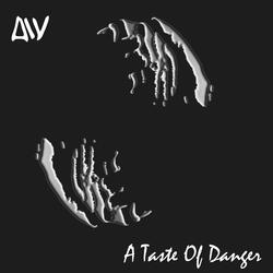 A Taste Of Danger