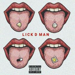 Lick D Man