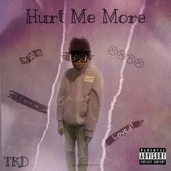 Hurt Me More