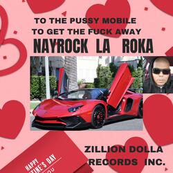 TO THE PUSSY MOBILE TO GET THE FUCK AWAY