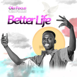 Better Life
