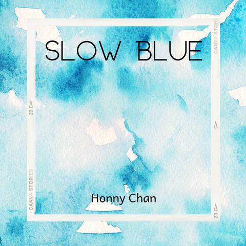 Slow Blue