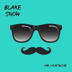 Mr. Mustache