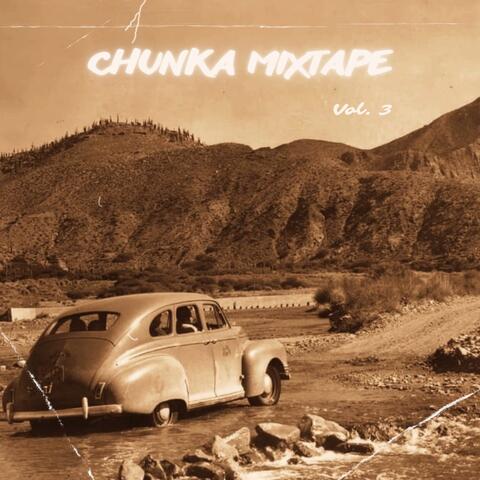 Chunka Mixtape, Vol. 3