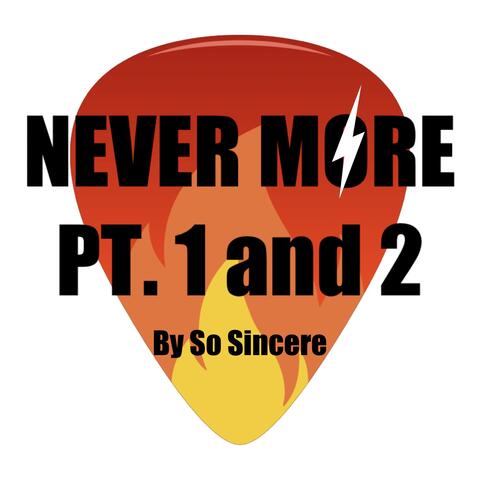 Never More 1 and 2