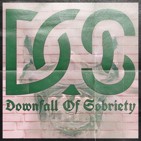 Downfall Of Sobriety
