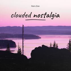 Clouded Nostalgia