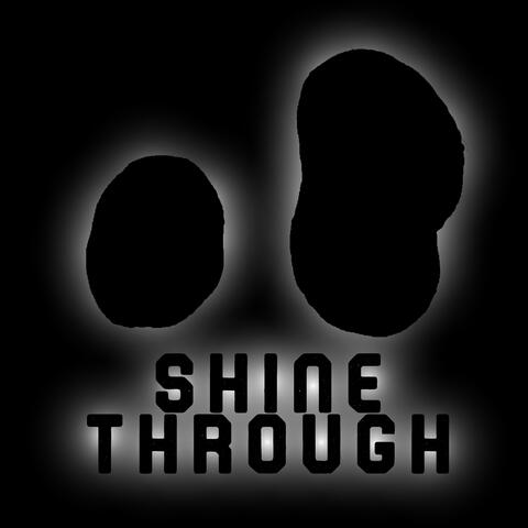 SHINE THROUGH