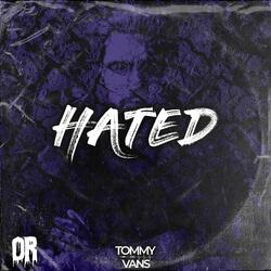 Hated