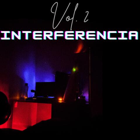 Interferencia, Vol. 2