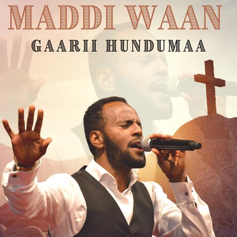 Maddi Waan Gaarii Hundumaa