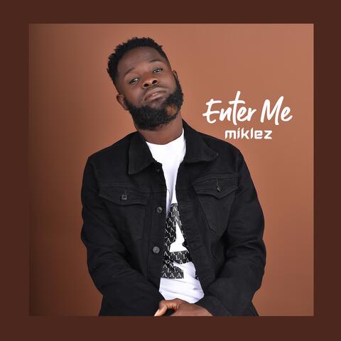 Enter Me