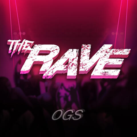 The Rave OGS
