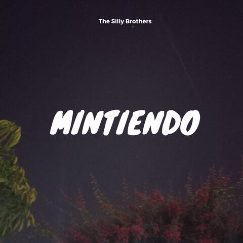 Mintiendo