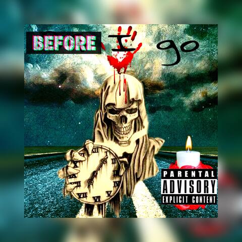Before I Go