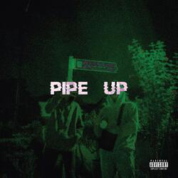 Pipe Up