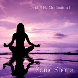 34.65 Hz Meditation 1