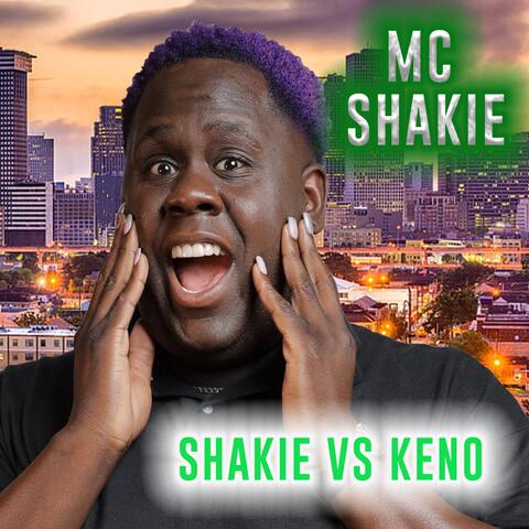 Shakie VS Keno