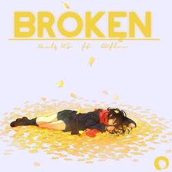 Broken