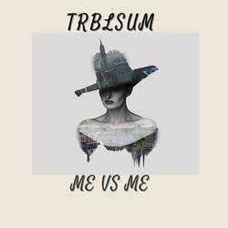 Me VS Me