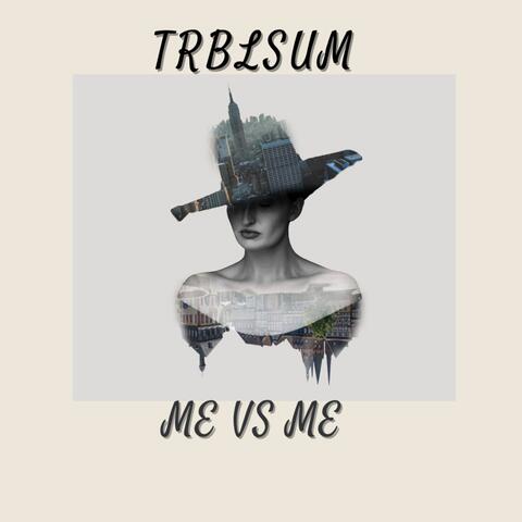 Me VS Me