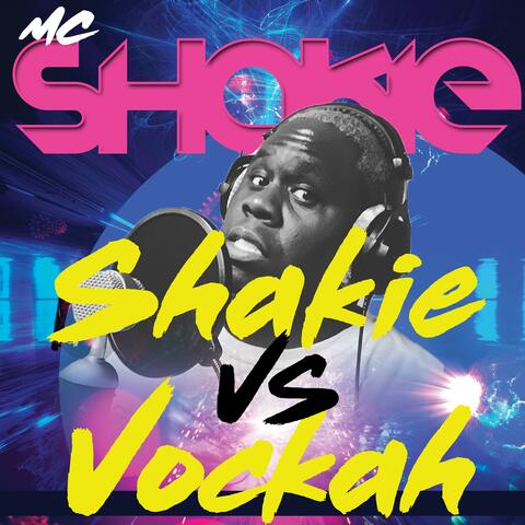 Shakie VS Vockah
